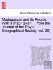 Madagascar And Its People. With A Map  T
