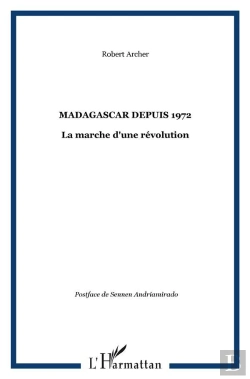 Bertrand.pt - Madagascar Depuis 1972 ; La Marche D'Une Revolution