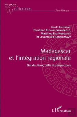 Bertrand.pt - Madagascar Et L'Intégration Régionale ; État Des Lieux, Défis Et Perspectives