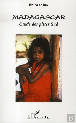 Bertrand.pt - Madagascar ; Guide Des Pistes Sud