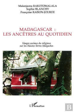 Bertrand.pt - Madagascar ; Les Ancetres Au Quotidien