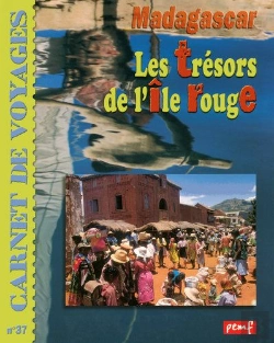 Bertrand.pt - Madagascar ; Les Trésors De L'Île Rouge