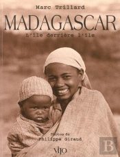 Madagascar ; L'Ile Derriere L'Ile