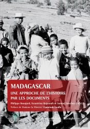 Madagascar, Une Approche De L'Histoire Par Les Documents