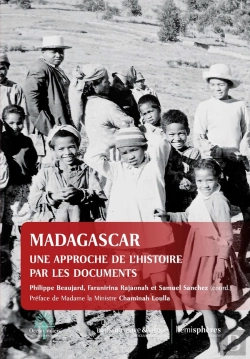 Bertrand.pt - Madagascar, Une Approche De L'Histoire Par Les Documents