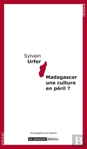 Madagascar, Une Culture En Péril ?