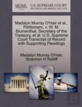 Madalyn Murray O'Hair Et Al., Petitioners, V. W. M. Blumenthal, Secretary Of The Treasury, Et Al. U.S. Supreme Court Transcript Of Record With Supporting Pleadings