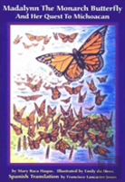 Madalynn The Monarch Butterfly And Her Quest To Michoacan