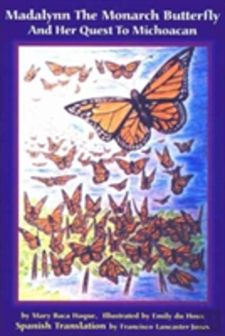 Bertrand.pt - Madalynn The Monarch Butterfly And Her Quest To Michoacan
