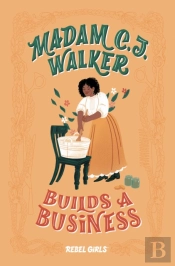 Madam C. J. Walker Builds A Business