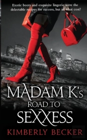 Madam K'S Road To Sexxess: Sophisticated