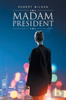 Madam President