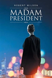 Madam President
