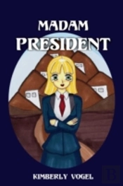 Madam President: Viki Book 3