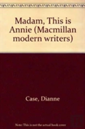 Madam, This Is Annie