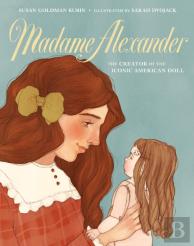 Madame Alexander: The Creator Of The Iconic American Doll