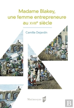 Bertrand.pt - Madame Blakey ; Une Femme Entrepreneure Au Xviiie Siècle