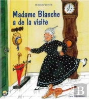Madame Blanche A De La Visite