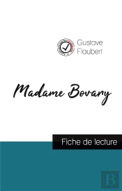Madame Bovary, De Gustave Flaubert ; Fiche De Lecture
