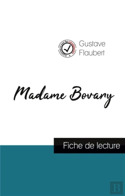 Bertrand.pt - Madame Bovary, De Gustave Flaubert ; Fiche De Lecture