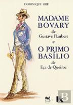 Madame Bovary de Gustave Flaubert / O Primo Basílio de Eça de Queiroz