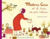 Madame Cerise Et Le Trésor Des Pies Voleuses