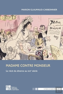 Bertrand.pt - Madame Contre Monsieur : Le Récit Du Divorce Au Xixe Siècle