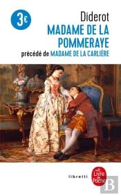 Madame De La Pommeraye ; Madame De La Carlière