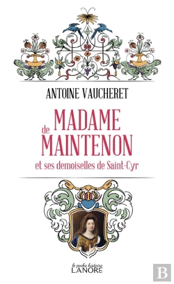 Bertrand.pt - Madame De Maintenon - Et Les Demoiselles De Saint-Cyr