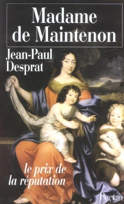 Bertrand.pt - Madame De Maintenon ; Le Prix De La Reputation