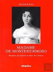 Madame De Montehermoso - Marquise Des Plaisirs Et Dame De Carresse