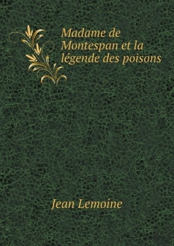 Bertrand.pt - Madame De Montespan Et La Legende Des Poisons