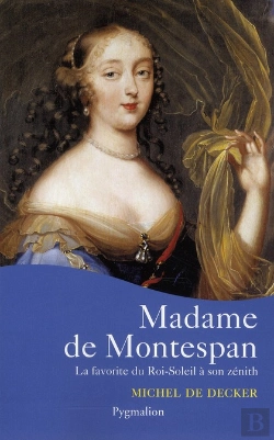 Bertrand.pt - Madame De Montespan ; La Favorite Du Roi-Soleil À Son Zénith