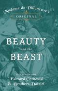 Madame De Villeneuve'S Original Beauty And The Beast - Illustrated By Edward Corbould And Brothers Dalziel