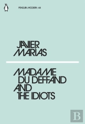 Madame Du Deffand And The Idiots