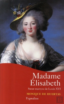 Bertrand.pt - Madame Elisabeth ; Soeur Martyre De Louis Xvi