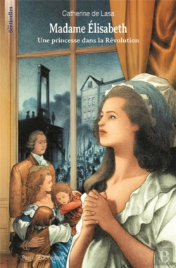 Bertrand.pt - Madame Elisabeth ; Une Princesse Dans La Révolution