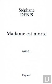 Madame Est Morte