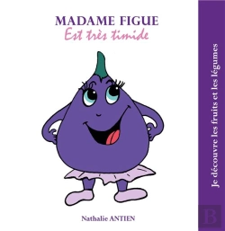 Bertrand.pt - Madame Figue Est Tres Timide