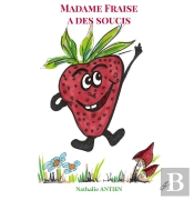 Madame Fraise A Des Soucis