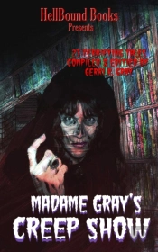 Madame Gray'S Creep Show