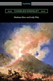 Madame How And Lady Why