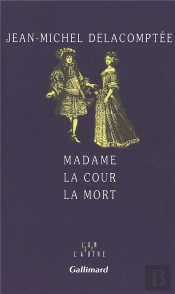 Madame La Cour La Mort