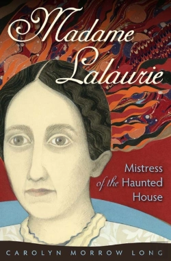 Bertrand.pt - Madame Lalaurie, Mistress Of The Haunted House