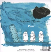 Madame L'Émue ; Peur