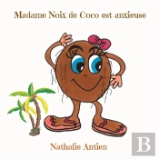 Madame Noix De Coco Est Anxieuse
