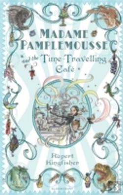 Bertrand.pt - Madame Pamplemousse And The Time-Travelling Cafe