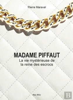 Bertrand.pt - Madame Piffaut, La Vie Mystérieuse De La Reine Des Escrocs