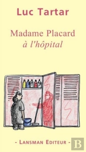 Madame Placard A L'Hopital