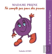 Madame Prune Ne Compte Pas Pour Des Prunes